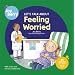 Let's Talk About Feeling Worried