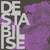 Destabilise [7" VINYL]