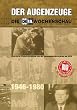 Der Augenzeuge - Die DEFA Wochenschau - 1946-1980 (8 DVDs)