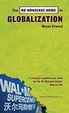 The No-Nonsense Guide to Globalization (No-Nonsense Guides)