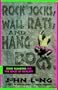 Rock Jocks, Wall Rats, and Hang Dogs: Rock Climbing on the Edge of Reality
