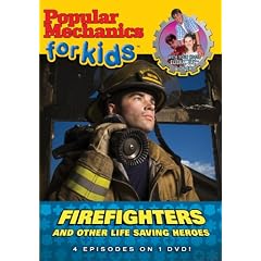 Popular Mechanics for Kids: Firefighters and Other Life Saving Heroes