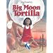 Big Moon Tortilla