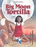 Big Moon Tortilla