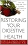 Restoring Your Digestive Health