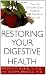 Restoring Your Digestive Healt