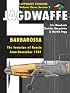 Jagdwaffe: Barbarossa, June-December 1941 (Luftwaffe Colours, Vol. 3, Section 2)