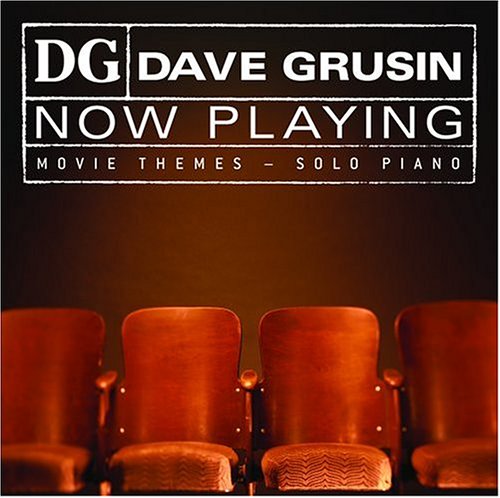Dave Grusin - Now Playing: Movie Themes - Solo Piano - Zortam Music
