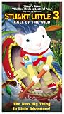 Stuart Little 3: Call of the Wild [VHS] [2006]