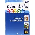 Ribambelle CP Serie Bleue 2008, Cahier d'Activites 2 + Livret d'Entrainement 2