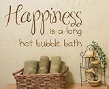 Happiness is a Long Hot Bubble Bath - Bathroom Kids Baby - Quote Design Decal, Decoration, Large Wall Saying, Lettering Sticker, Adhesive Vinyl Decor Art Letters