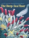 The Deep-Sea Floor (Charlesbridge)