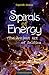 Spirals of Energy, the Ancient Art of Selfica