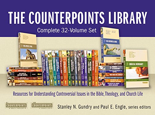The Counterpoints Library: Complete 32-Volume Set: Resources for Understanding Controversial Issues in the Bible, Theology, and Church Life
