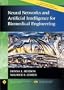 Neural Networks and Artificial Intelligence for Biomedical Engineering (IEEE Press Series on Biomedical Engineering)