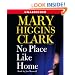No Place Like Home: A Novel