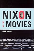 Nixon at the Movies: A Book about Belief