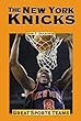 Great Sports Teams - New York Knicks