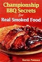 Championship BBQ Secrets for Real Smoked Food