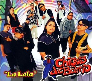 Chicos de Barrio - La Lola - Zortam Music