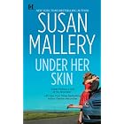 Under Her Skin (Lone Star Sisters) by Susan Mallery