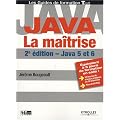 Java, la ma�trise : Java 5 et 6