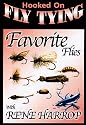 Hooked on Fly Tying - Rene's Favorite Flies