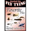 Hooked on Fly Tying - Rene's Favorite Flies