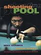 Shooting Pool: The People, the Passion, the Pulse of the Game