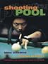 Shooting Pool: The People, the Passion, the Pulse of the Game