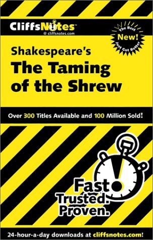 Shakespeare's "The Taming of the Shrew" (Cliffs Notes)