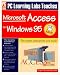 Personal Computer Learning Labs Teaches Access 95