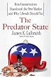 The Predator State: How Conservatives Abandoned the Free Market and Why Liberals Should Too