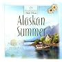 Alaskan Summer (Heartsong Presents #654) (Heartsong Audio Book)