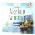 Alaskan Summer (Heartsong Presents #654) (Heartsong Audio Book)