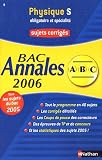 Physique S obligatoire et sp�cialit� : Annales Bac sujets et corrig�
