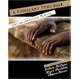 A Constant Struggle: African American History 1619-1865 by Yohuru R. Williams, Roger Davidson, and Tamara L. Brown