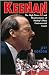 Keenan: The High Times and Misadventures of Hockey's  Most Controversial Coach