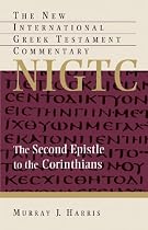 The New International Greek Testament Commentary: The Second Epistle to the Corinthians (NIGTC)