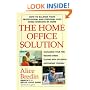 The Home Office Solution: How to Balance Your Professional and Personal Lives While Working at Home