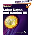Mastering Lotus Notes and Domino R5 Premium Edition