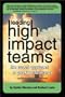 Leading High Impact Teams: The Coach Approach to Peak Performance