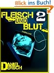 Fleisch und Blut 2: Thriller