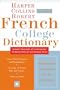 Collins Robert French College Dictionary, 4e (Harpercollins College Dictionaries)