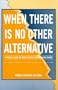 When There Is No Other Alternative: A Spiritual Guide for Jewish Couples Contemplating Divorce