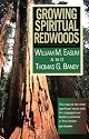 Growing Spiritual Redwoods
