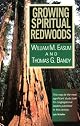 Growing Spiritual Redwoods