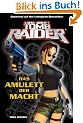 Lara Croft: Tomb Raider 01. Das Amulett der Macht: BD 1