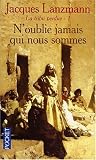 La Tribu perdue, tome 1 : N'oublie jamais qui nous sommes