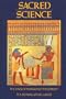 Sacred Science: The King of Pharaonic Theocracy